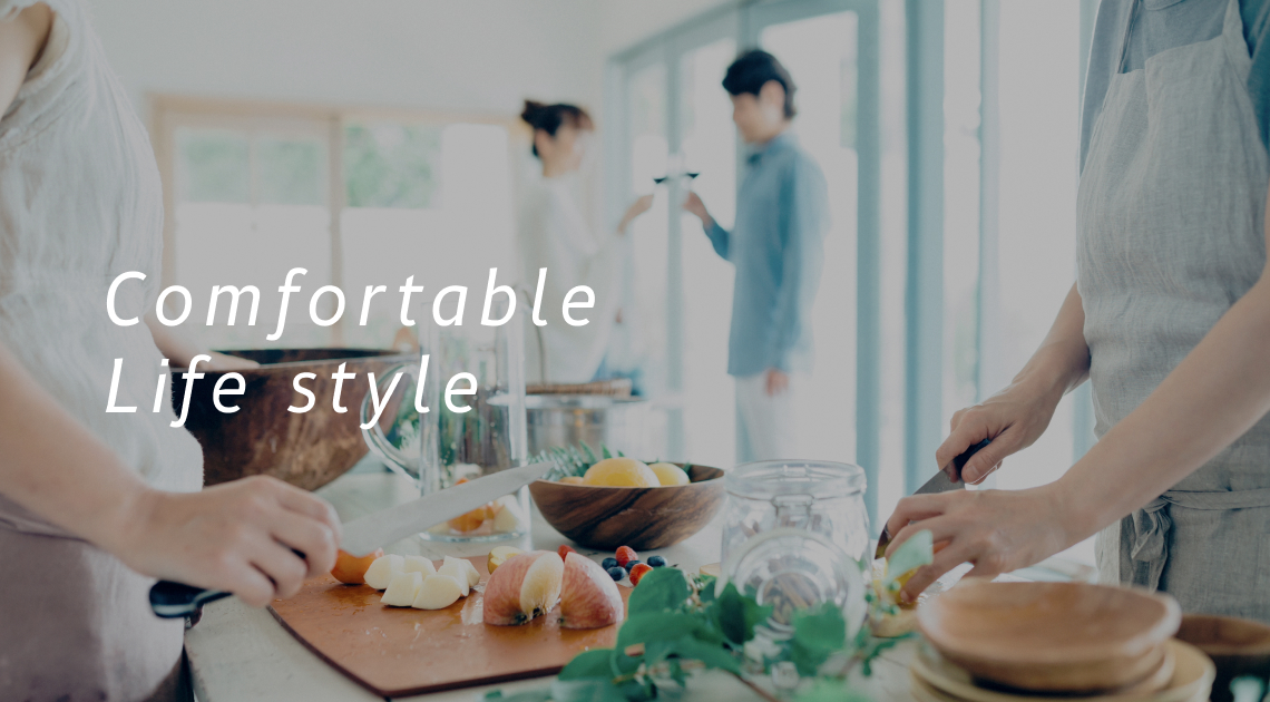 Comfortable Life style