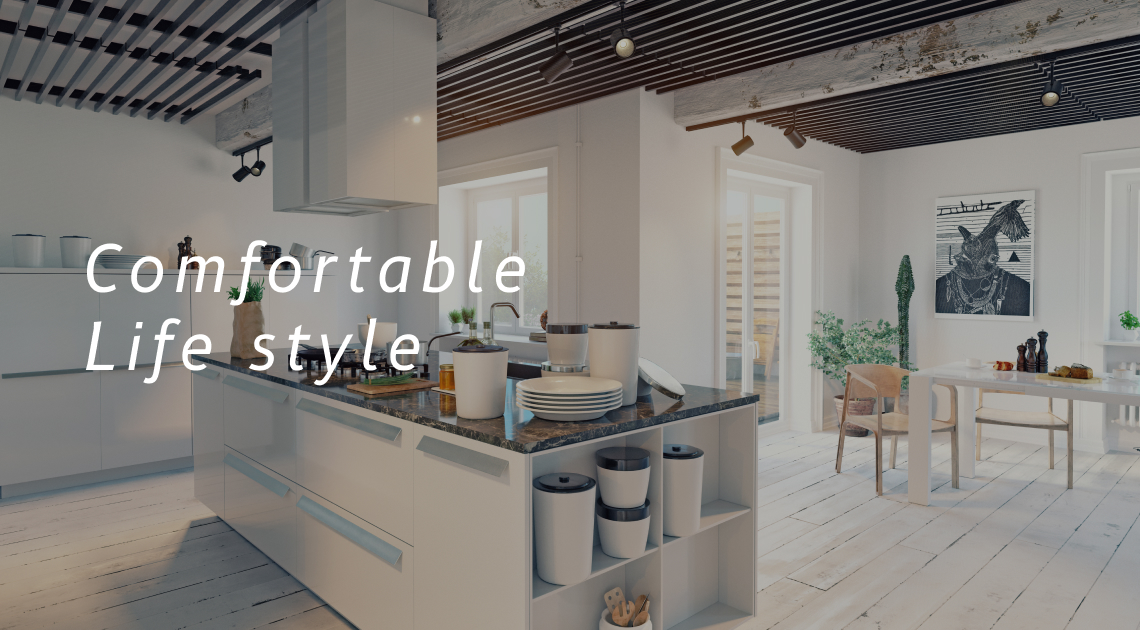 Comfortable Life style